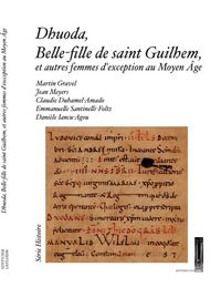 Picture of Dhuoda, belle-fille de saint Guilhem, et autres femmes d'exception au Moyen Âge