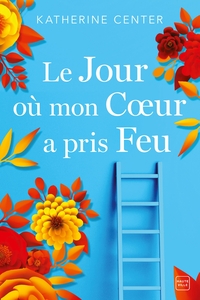 Picture of Le jour où mon coeur a pris feu