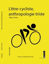Picture of L'être cycliste, anthropologie triste