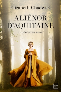 Picture of Aliénor d'Aquitaine, T1 : L'Été d'une reine
