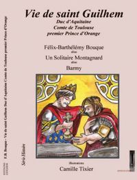 Picture of Vie de saint Guilhem, duc d'Aquitaine, comte de Toulouse, premier prince d'Orange