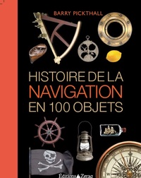 Picture of Histoire De La Navigation En 100 Objets