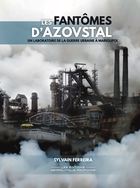 Image de Les fantômes d’Azovstal