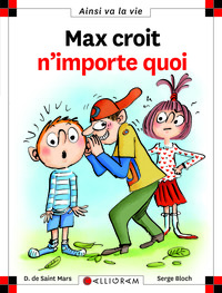 Image de Max croit n'importe quoi