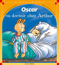Picture of Oscar va dormir chez Arthur