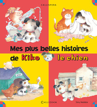 Image de Mes plus belles histoire de Kiko le chien