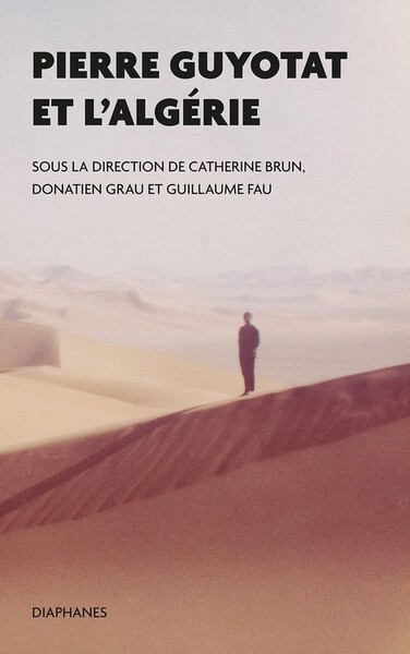 Picture of Pierre Guyotat et l'Algérie