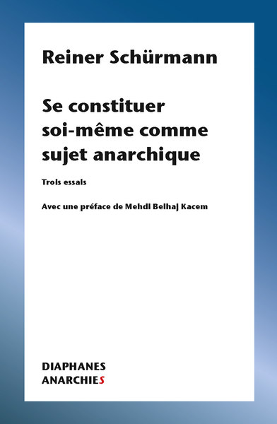 Picture of Se constituer soi-même comme sujet anarchique