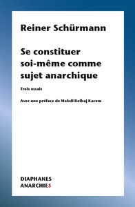 Picture of Se constituer soi-même comme sujet anarchique