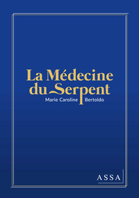 Image de La  Médecine du Serpent