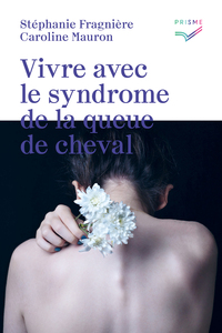 Picture of Vivre avec le syndrome de la queue de cheval
