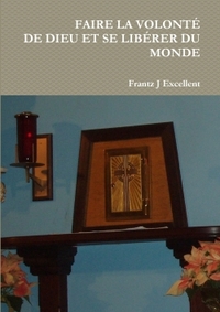 Image de FAIRE LA VOLONTÉ DE DIEU ET SE LIBÉRER DU MONDE