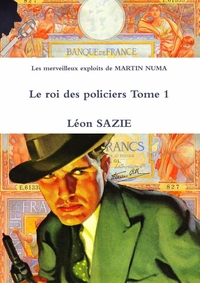 Image de Les merveilleux exploits de MARTIN NUMA Le roi des policiers Tome 1