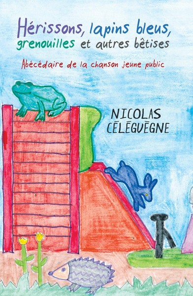 Image de Hérissons, lapins bleus, grenouilles et autres bêtises