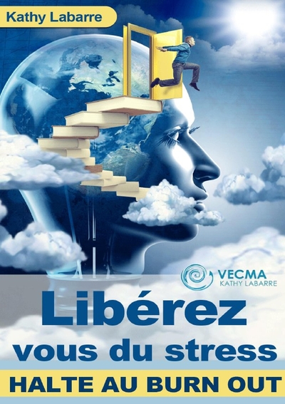 Image de Libérez vous du stress -  Halte au BURN OUT