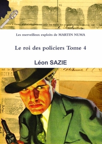 Image de Les merveilleux exploits de MARTIN NUMA Le roi des policiers Tome 4