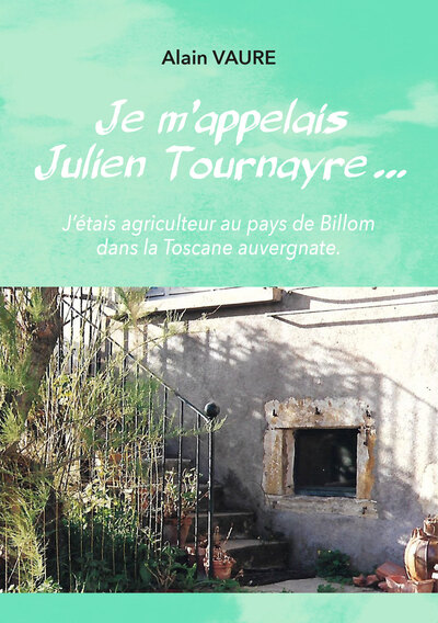 Image de Je m'appelais Julien Tournayre