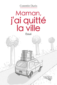 Picture of Maman, j'ai quitté la ville