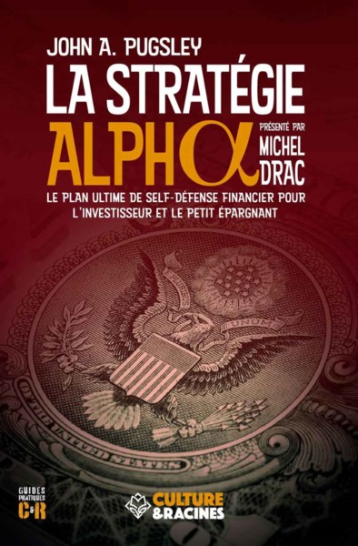 Image de La stratégie alpha - le plan ultime de self-défense financier pour l'investisseur et le petit épargnant