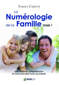 Picture of La Numérologie de la Famille Tome 1