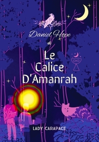Picture of Daniel Hope et le Calice d'Amanrah
