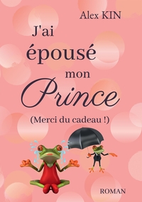 Image de J'ai épousé mon prince