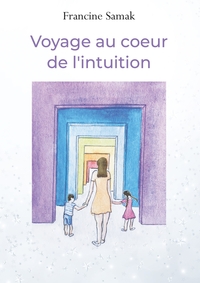 Picture of Voyage au coeur de l'intuition