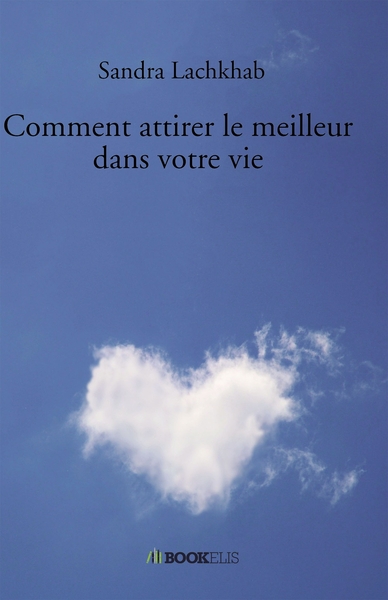Image de Comment attirer le meilleur dans votre vie