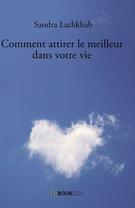 Picture of Comment attirer le meilleur dans votre vie