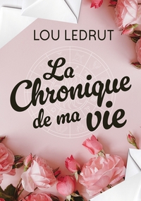 Picture of La chronique de ma vie