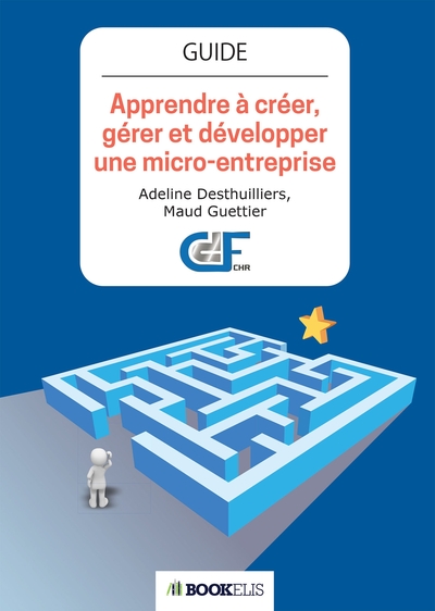 Picture of Apprendre à créer,  gérer et développer  une micro-entreprise