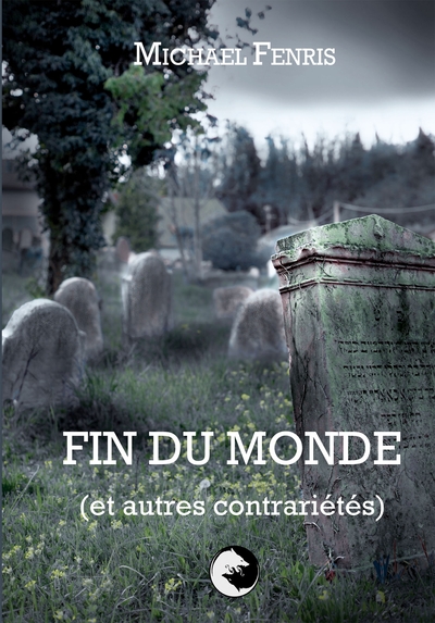 Picture of Fin du Monde (et autres contrariétés)