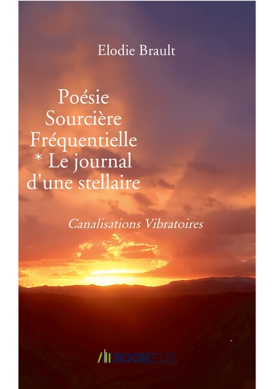 Image de Poésie Sourcière Fréquentielle * Le journal d'une stellaire
