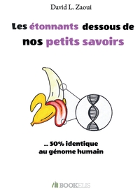 Image de Les étonnants dessous de nos petits savoirs