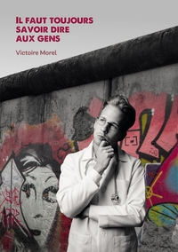 Picture of Il faut toujours savoir dire aux gens