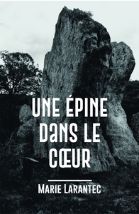 Image de Une épine dans le coeur