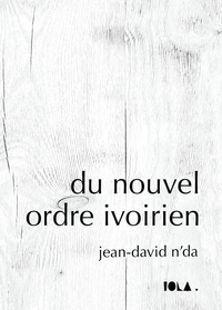 Image de DU NOUVEL ORDRE IVOIRIEN