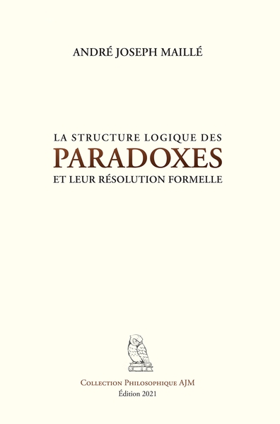 Picture of La structure logique des paradoxes et leur résolution formelle
