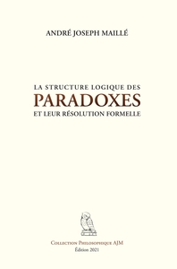 Picture of La structure logique des paradoxes et leur résolution formelle