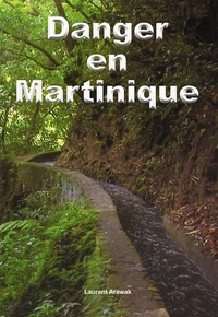 Image de Danger en Martinique