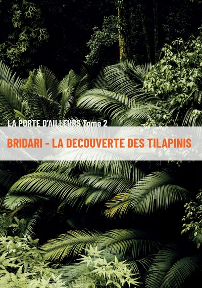 Image de Bridari - La découverte des Tilapinis