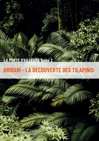 Image de Bridari - La découverte des Tilapinis