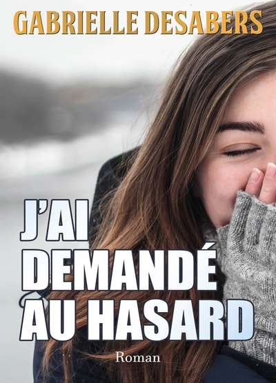 Picture of J'ai demandé au hasard