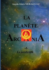 Picture of LA PLANÈTE ARCANIA