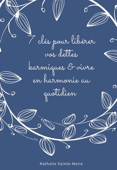 Image de 7 Clés pour libérer vos dettes karmiques
