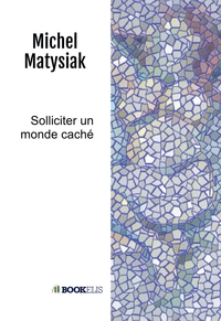 Image de Solliciter un monde caché