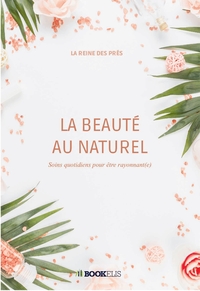 Picture of La Beauté au naturel