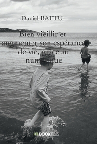 Image de Bien vieillir et  augmenter son espérance de vie, grâce au numérique