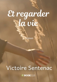 Picture of Et regarder la vie