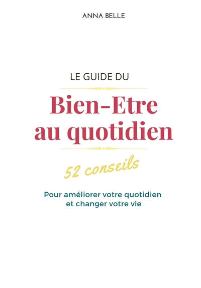 Image de Le guide du Bien-Etre au quotidien